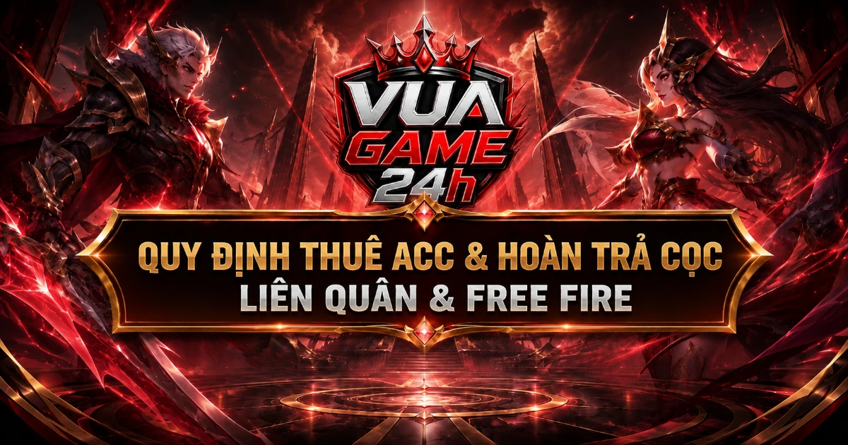 Quy Định Thuê Acc Liên Quân, FreeFire